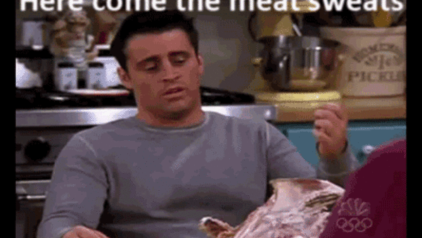 Joey Meat Sweats Gif