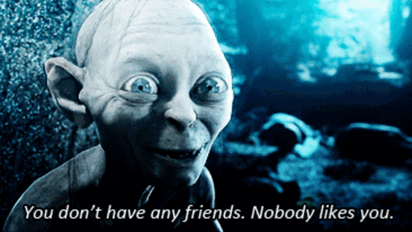 gollum no friends lord of the rings