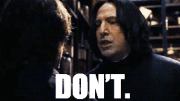 don't lie to me snape