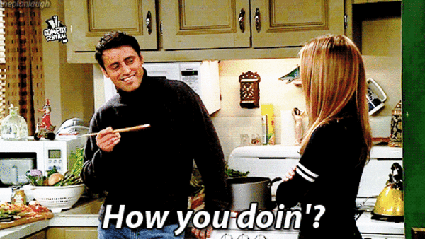 Joey friends how you doing