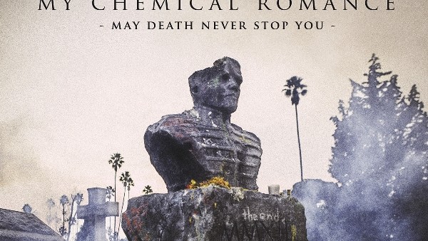 My Chemical Romance May Death Never Stop You