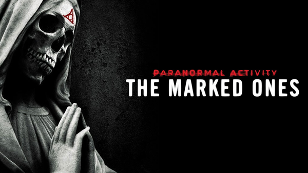 Paranormal Activity Marked Ones