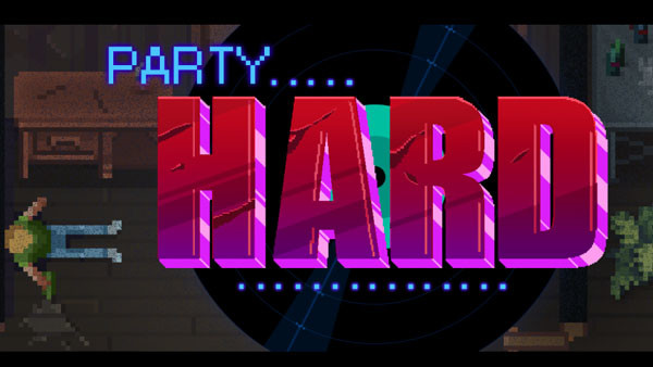 Party hard