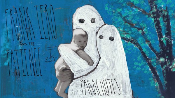Frank Iero And The Patience - Parachutes