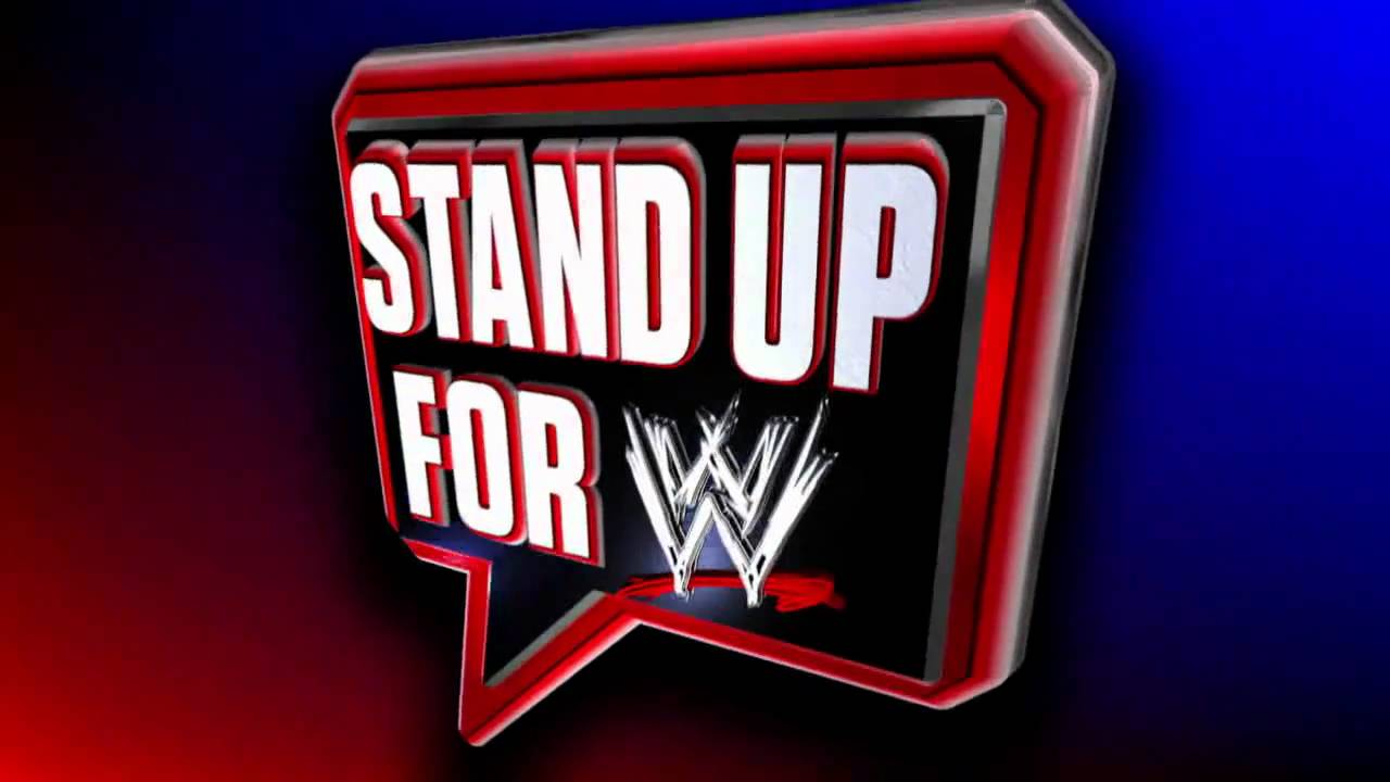 Stand Up For WWE