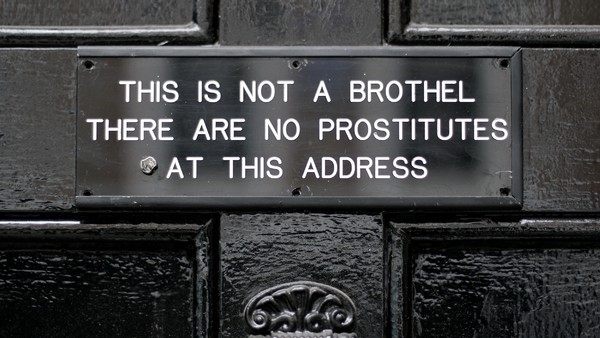Sebastian Horsley Sign – This Is Not A Brothel