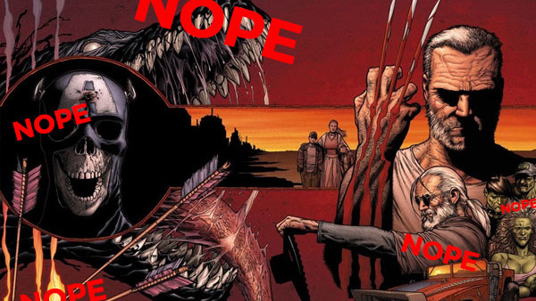 OLD MAN LOGAN NOPE