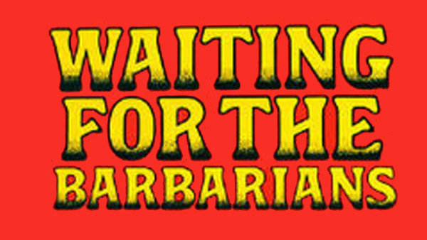 Waiting For The Barbarians