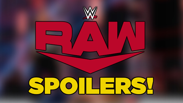 WWE RAW Spoilers