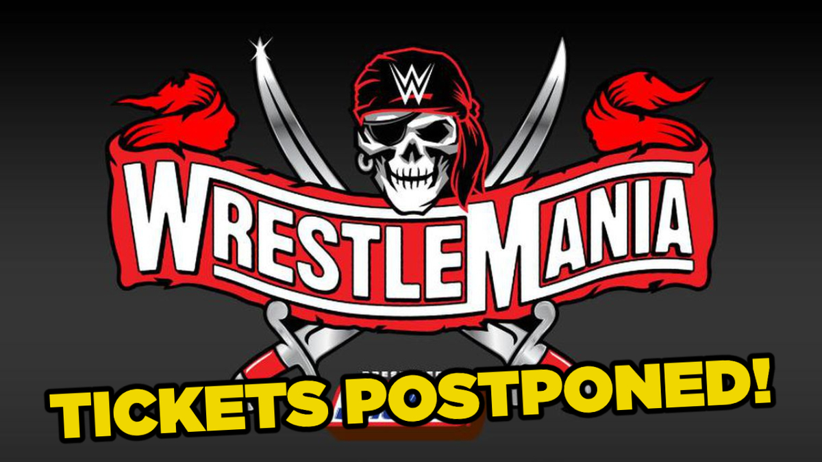 WWE Postpones WrestleMania 37 Ticket Sales