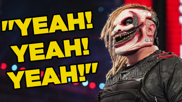 Bray Wyatt yeah yeah yeah