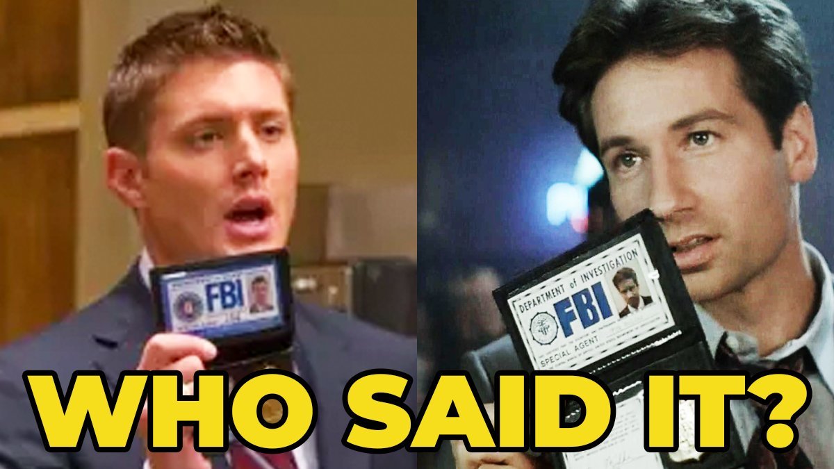 Supernatural Or The XFiles Quotes Quiz Who Said It Dean Winchester Or Fox Mulder?