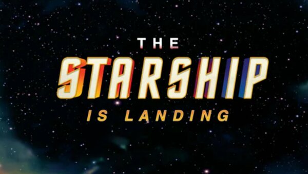 Star Trek The Starship Is Landing