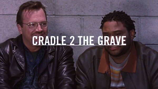 Cradle 2 the Grave