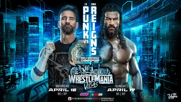 WWE WrestleMania 42 Roman Reigns CM Punk