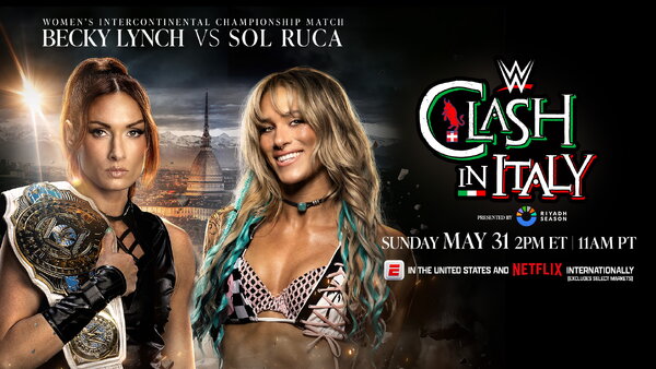 WWE Clash In Italy Becky Lynch Sol Ruca