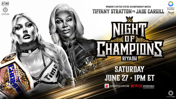 WWE Night Of Champions 2026 Tiffany Stratton Jade Cargill